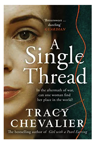 A single Thread Tracy Chevalier