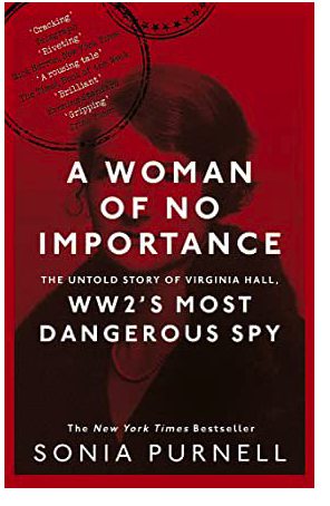 A woman of no importance Sonia Purnell
